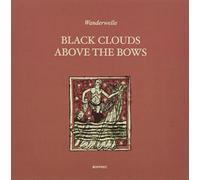 Wanderwelle - Black Clouds Above The Bows [Import]