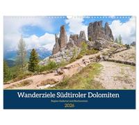 Wanderziele Südtiroler Dolomiten - Region Gadertal und Buchenstein (Wandkalender 2026 DIN A3 quer), CALVENDO Monatskalender: Ausflugsziele in grandioser Alpenlandschaft der Dolomiten