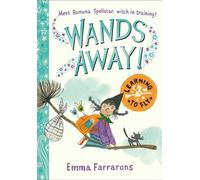 Wands Away: Learning to Fly - Emma Farrarons - Simon & Schuster Children's UK - ebook (ePub) - Livre