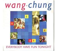 WANG CHUNG - Everybody Have Fun Tonight [Vinyl Single 7'']