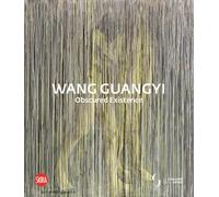 Wang Guangyi. Obscured Existence. Ediz. illustrata