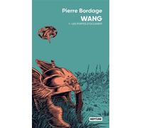 Wang : Les portes d'Occident - Pierre Bordage - Atalante - Poche - Roman