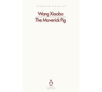 Wang Xiaobo - Maverick Pig - Paperback - G245z