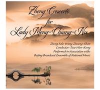 Wang Zhueng-Shan & Tsao Wen-Kung - Zheng Concerto For Lady Meng-Chiang-Nnu