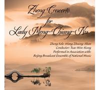 Wang Zhueng-Shan Zheng Concerto for Lady Meng-Chiang-Nu (CD) Album