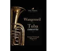 Wangenseil Tuba concerto: Georg Christoph Wagenseil