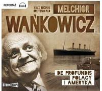 Wankowicz, M : Profundis Poles and America