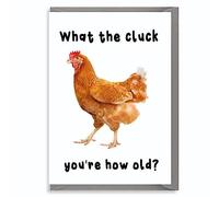 Wanky Candles Carte d'anniversaire amusante avec inscription « What the cluck, you're how old ! » pour elle pour lui PET09