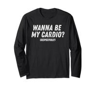 Wanna Be My Cardio Respectfully Funny Workout Fitness Gym Manche Longue