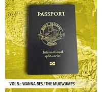 Wanna-Bes / the Mugwumps - Passport: International Split Series V.5