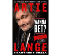 Wanna Bet?: A Degenerate Gambler's Guide To Living On The Edge
