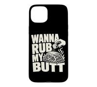 Wanna Rub My Butt Pitmaster Pork Shoulder Grill Blague Coque pour iPhone 15 Plus