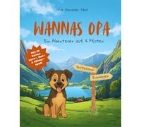 Wanna´s Opa - von Hunden und Wölfen: Eine liebevolle Geschichte über Auslandshunde (inkl. Lern-, Mal- & Rätselspaß)