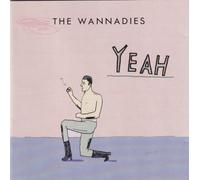 Wannadies, The - Yeah