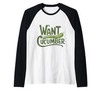 Want Cucumber Manche Raglan