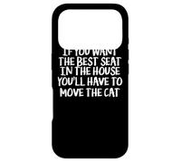Want The Best Seat in The House Move Cat - Funny Cat Lover Coque pour iPhone 17 Pro