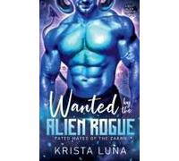 Wanted By The Alien Rogue