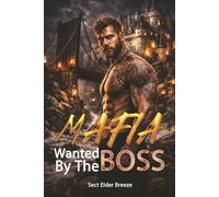 Wanted By The Mafia Boss: A Romantic Suspense Book 4