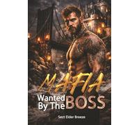 Wanted By The Mafia Boss: A Romantic Suspense Book 4