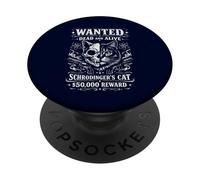 Wanted Dead and Alive : Cat G e Schrödinger PopSockets PopGrip Adhésif
