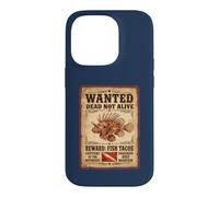 Wanted Dead Not Alive | Récompense Tacos de Poisson Coque pour iPhone 14 Pro