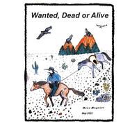Wanted, Dead Or Alive: A Grown-Up's Fairy Tales For The Ever Young At Heart