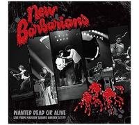 New Barbarians Wanted Dead or Alive (Vinyl)