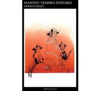 Wanted : Femmes intègres - Sarah Gailey - Goater - broché - Roman