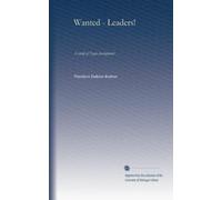 Wanted - Leaders!: A study of Negro development