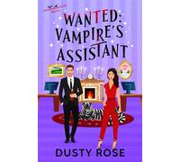 Wanted: Vampire's Assistant: (Moonhaven Cove Book 1)
