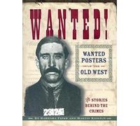 Wanted!: Wanted Posters of the Old West