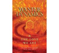 Wanter Dynamics & The Love We Are