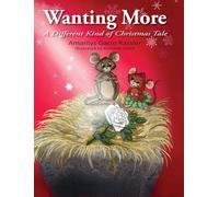 Wanting More: A Different Kind of Christmas Tale
