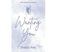 Wanting You