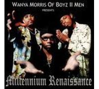 Wanya Morris: Millennium Renaissance by Various Artists (2000-03-07?