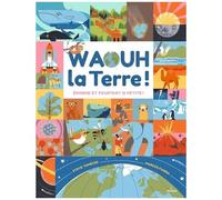 Waouh, La Terre ! - Enorme, Et Pourtant Si Petite !