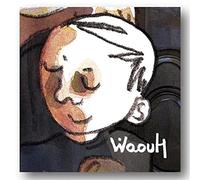 Waouhamis prod - Waouh - A la source