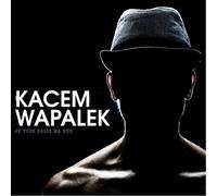 Wapalek, Kacem - Je Vous Salis Ma Rue