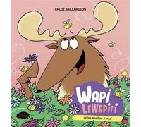 Wapi Le Wapiti Et Les Abeilles À Miel