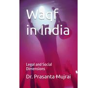 Waqf In India: Legal And Social Dimensions