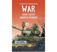 War A timely and thoughtful graphic novel that will open hearts and minds, from the award-winning creators of ILLEGAL and GLOBAL - Eoin Colfer - Hodder Children's Books - ebook (ePub) - Livre
