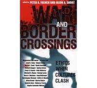 War and Border Crossings Peter A. French (Auteur)