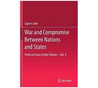 War And Compromise Between Nations And States