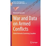 War and Data on Armed Conflicts: Global Networks Examining Casualties