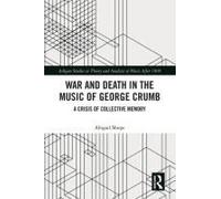 War And Death In The Music Of George Crumb