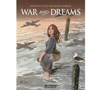 Jean‑François Charles & Maryse Charles – War and dreams – Intégrale – Cartonné – Casterman