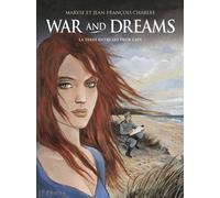 War And Dreams - Tome 1 - La Terre Entre Les Deux Caps