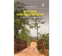 War And Embodied Memory: Becoming Disabled In Sierra Leone (Hardcover) Maria Berghs, (Auteur)