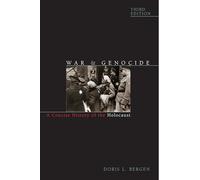 War and Genocide: A Concise History of the Holocaust