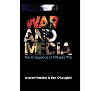 War and Media: The Emergence of Diffused War